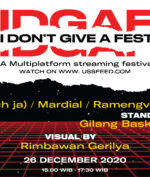 USS Feed Tayangkan I Don't Give A Fest Untuk Temani Akhir Tahun Lo!