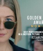 I Care A Lot Sukses Antarkan Rosamund Pike Raih Penghargaan Di Golden Globe, Gimana Filmnya?